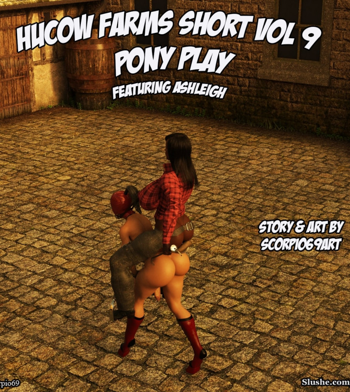 Scorpio69 - Hucow Farms Short 9 - Pony Play 3D Porn Comic